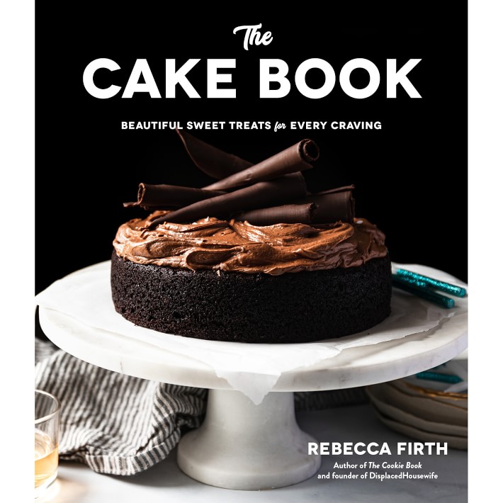 The Cake Book: Beautiful Sweet Treats for Every Craving