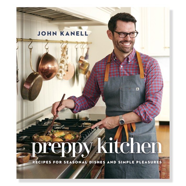 Preppy Kitchen: Recipes for Seasonal Dishes and Simple Pleasures