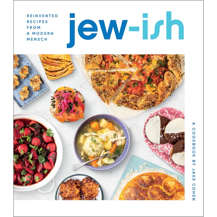 Jew-ish: A Cookbook: Reinvented Recipes from a Modern Mensch